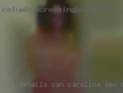All details can Carolina sex clubs be discussed later.
